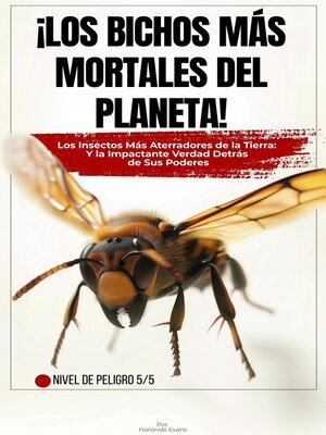 cover image of ¡Los Bichos Más Mortales del Planeta!